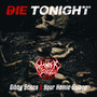 Die Tonight (Explicit)