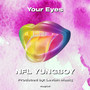 Your Eyes (Explicit)