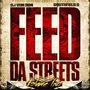 Feed Da Streets 2