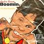 Boomin (Explicit)