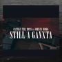 still a gangster (feat. Johnny moog) [Explicit]