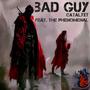 Bad Guy (feat. The Phenomenal) [Explicit]