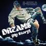 DREAMS (My Story) [Explicit]