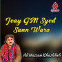 Jeay GM Syed Sann Waro
