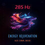 285 Hz Energy Cleansing Rejuvenation