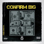 Confirm BiG (Explicit)