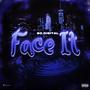 Face It (Explicit)