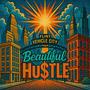 Beautiful Hustle (Explicit)