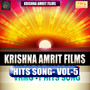 Krishna Amrit Films Hits Vol - 5