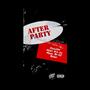 After Party (feat. Kid Kc & Dj Bean) [Explicit]