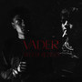 VADER (Sweedi Remixes)