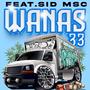 WANAS 33 (feat. SID MSC) [Explicit]