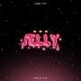 Jelly (Explicit)