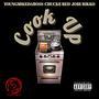 COOK UP (feat. CHUCKERED & JO$E RIKKO) [Explicit]