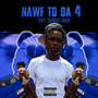 NAWF TO DA 4 (Explicit)