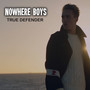 True Defender (Music From 'Nowhere Boys’)