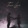 True Love (Explicit)