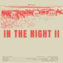 IN THE NIGHT II (feat. Jxtt, Girard Moore, Ish Reyes & EZ.)