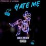 Hate Me (feat. Kfresh Bussinmoves) [Mastered Version] [Explicit]