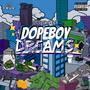 Dopeboy Dreams (Explicit)