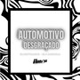 Automotivo Desgraçado (Explicit)