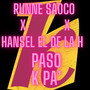 Paso K Pa' (Explicit)