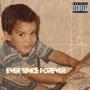 Ever Since Forever (Explicit)