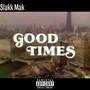 Good Times (Explicit)