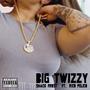 Big Twizzy (feat. Rico Pelico) [Explicit]