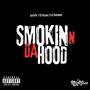 Smokin N Da Hood (feat. Govy & Lil' Drama) [Explicit]