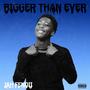 Bigger Than Ever (Explicit)