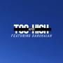 Too High (feat. Darchaiah) (feat. Darchaiah) [Remix] [Explicit]