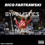 Gymnastics & Magic (Explicit)