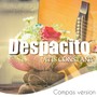 Despacito (Compas Version)