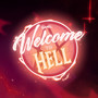 Welcome To Hell (Explicit)