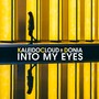 Into My Eyes