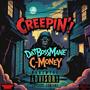 CREEPIN' (Explicit)