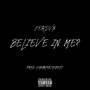 Believe in Me (Explicit)