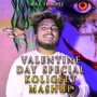 Valentine Day Special Koligeet Mashup