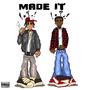 MADE iT (feat. Lil Xelly) [Explicit]