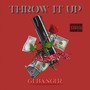 Throw It Up (Explicit)