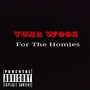 For The Homies (Explicit)