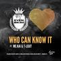 Who Can Know It (Jeremiah 17:9) (feat. Me.Kai & Terence Liggett)