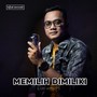 Memilih Dimiliki (Live)