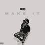 Make It (Explicit)