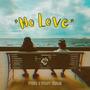 No Love (feat. Wyatt Weiler) [Explicit]