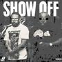 Show Off (Explicit)