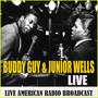 Buddy Guy & Junior Wells  Live (Live)