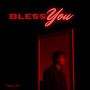 Bless You (Explicit)