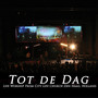 Tot De Dag (Live worship from City Life Church Den Haag)